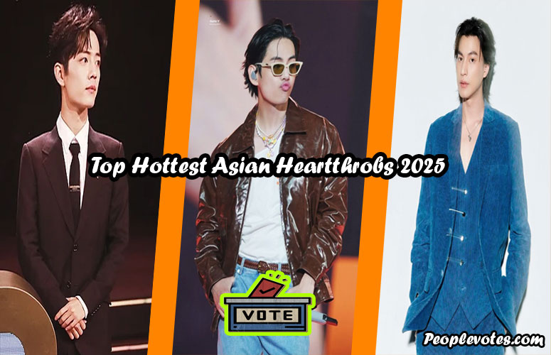 Top Hottest Asian Heartthrobs 2025